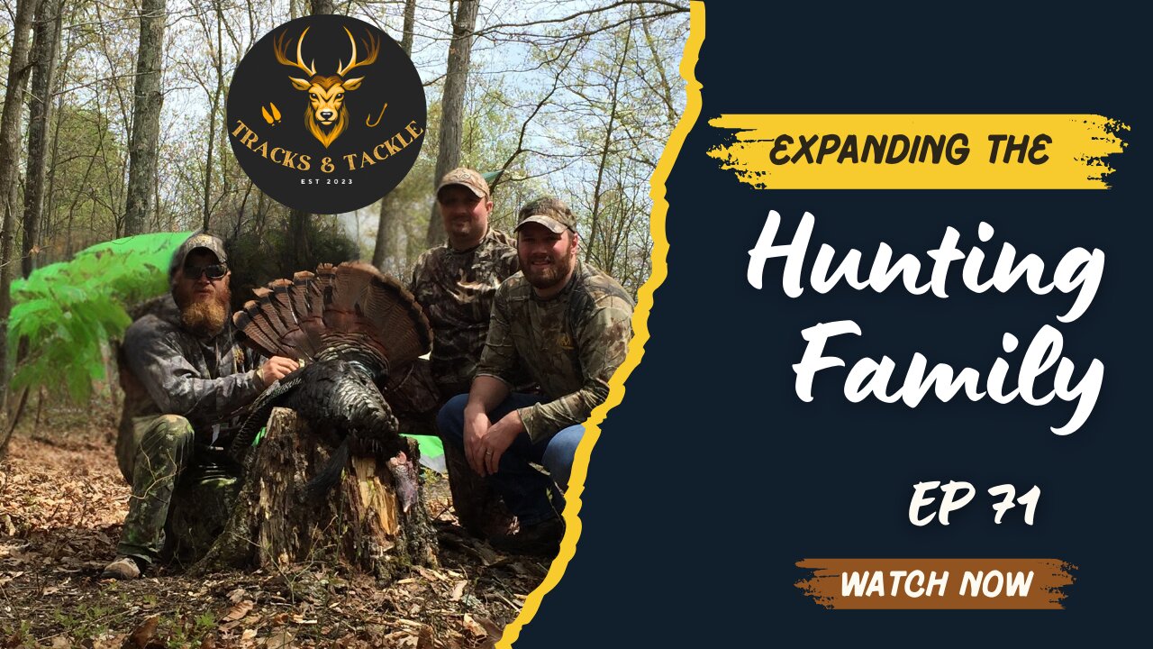 EP 71 Expanding the Hunting Family- Turkey Talk with the Barrick Brothers