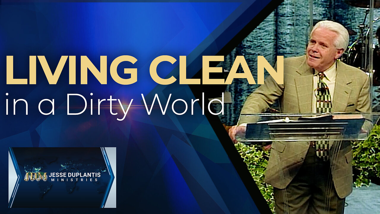 Living Clean in a Dirty World