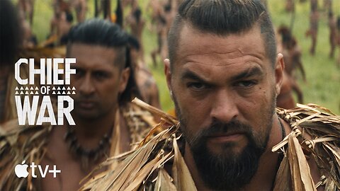Chief of War - Official Trailer (2025) Jason Momoa, Temuera Morrison