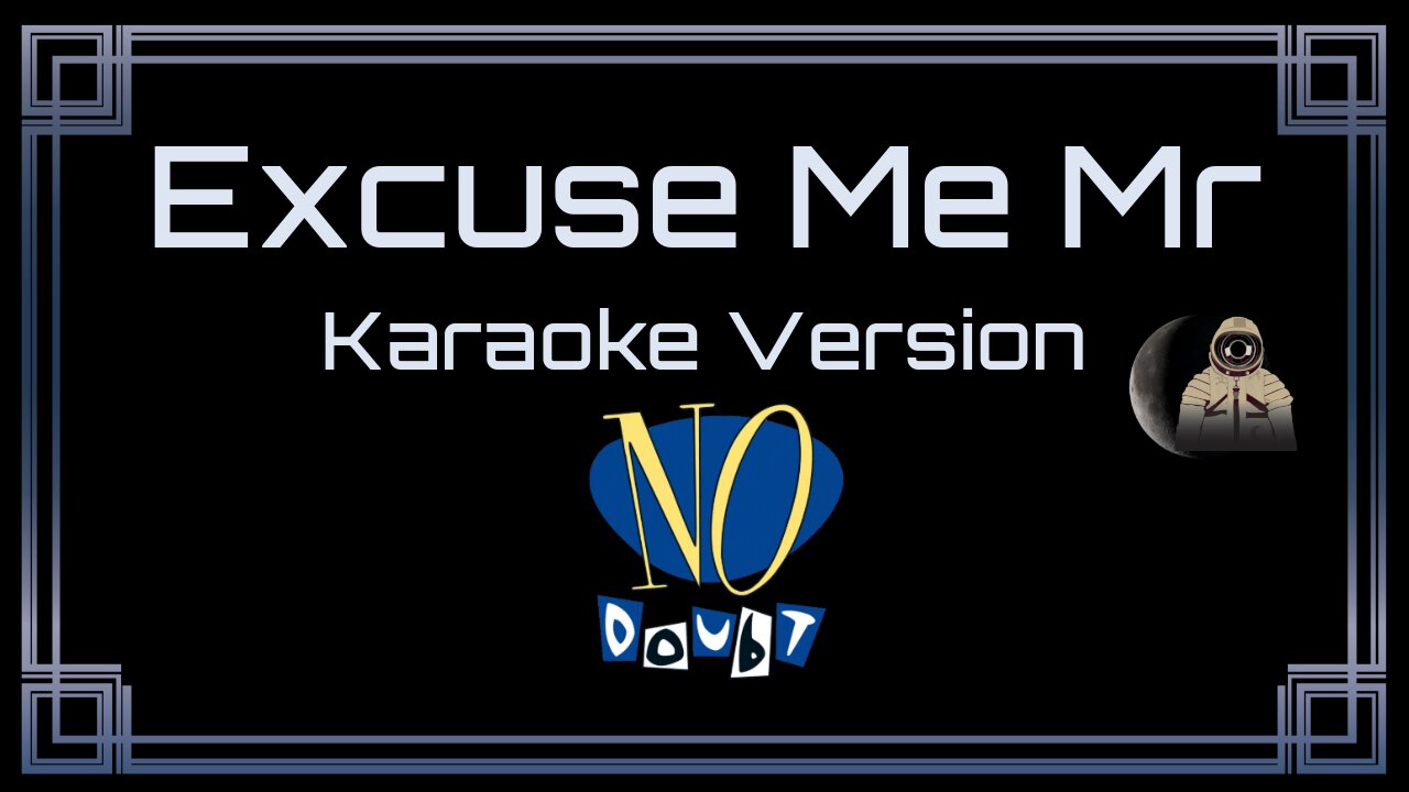 No Doubt - Excuse Me Mr (CC)