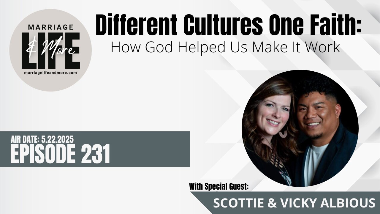 Different Cultures One Faith - How God Helped Us Make It Work - 231