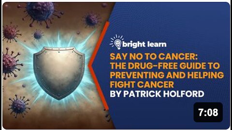 BrightLearn - Say No To Cancer: The Drug-free Guide to Preventing and Helping Fight Cancer by Patrick Holford