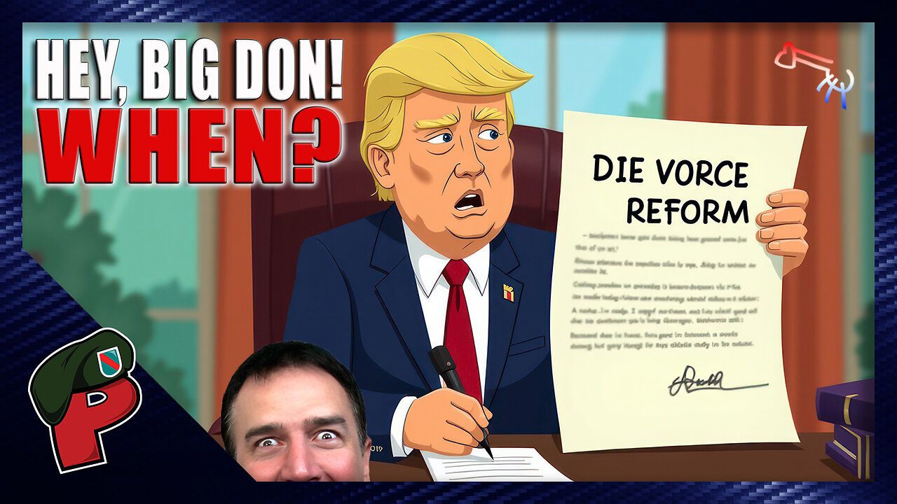 When Will Trump Address Divorce Laws? | Live From The Lair