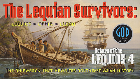The Lequian Survivors: A Shipwreck That Rewrites Southeast Asian History. Return of the Lequios 4