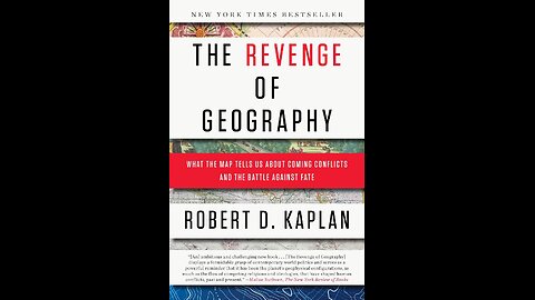 The Revenge of Geography by Robert D. Kaplan