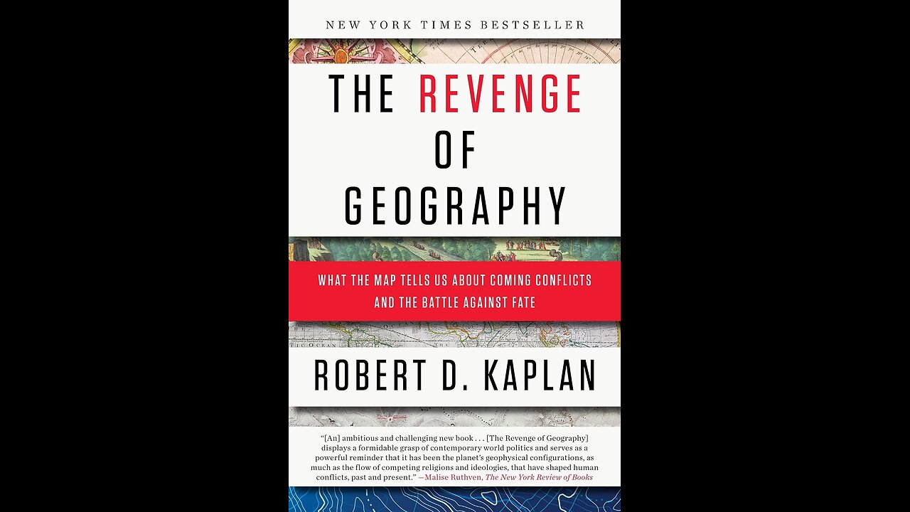 The Revenge of Geography by Robert D. Kaplan