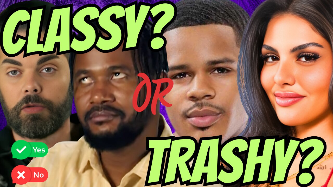 CLASSY or TRASHY?| Love Island | 90 Day Fiance | Reality Train Wreck