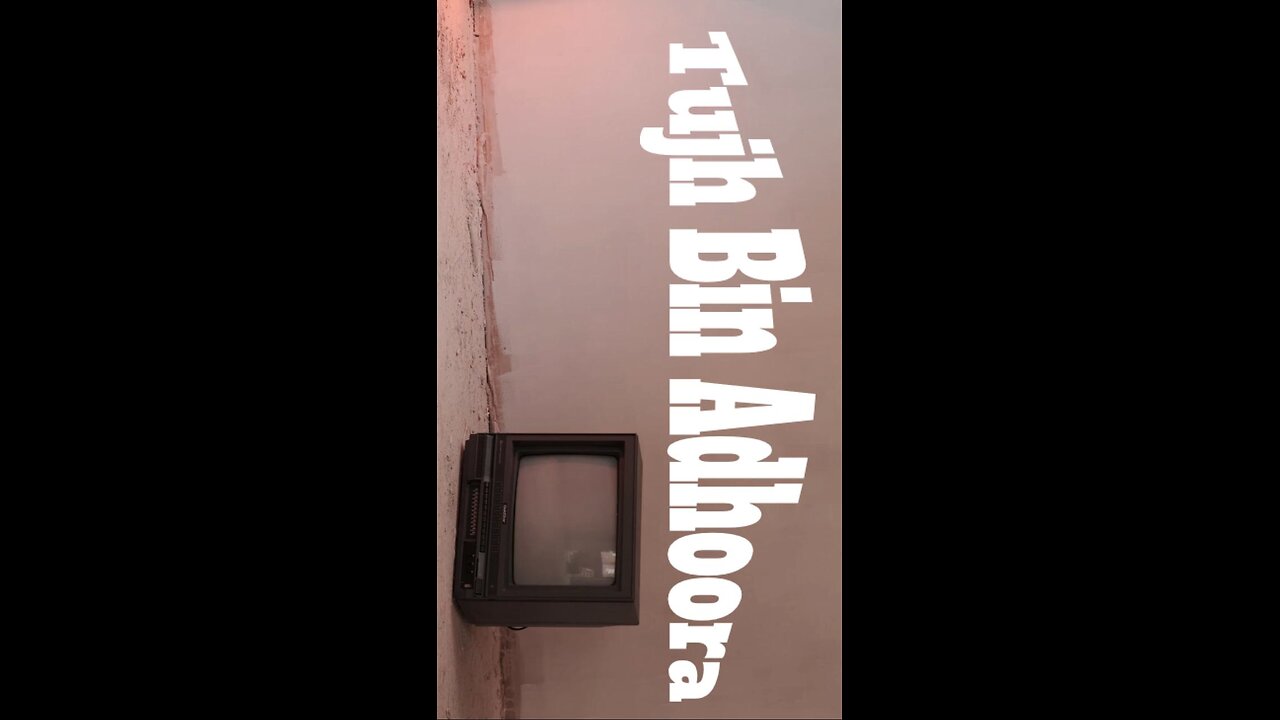 Tujh Bin Adhoora Full song soon