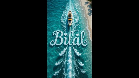 "A Boat Around A name of Bilal on the Sea 🌊 | Peaceful Ocean Journey | ansari_313