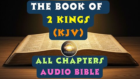 2 Kings - Full Chapter Audio Bible (KJV) | Complete Book of Second Kings | Audio Bible Hub Channel