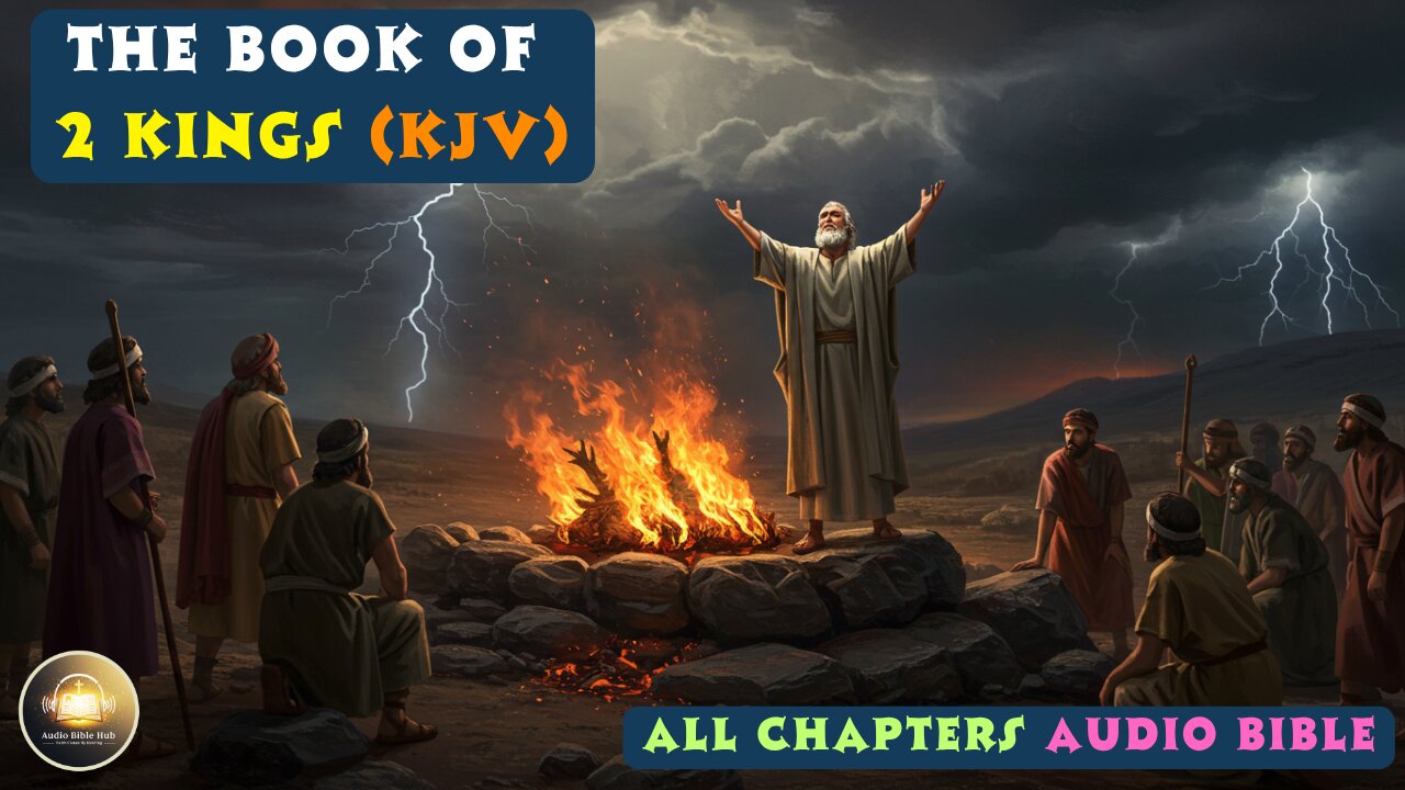 2 Kings - Full Chapter Audio Bible (KJV) | Complete Book of Second Kings | Audio Bible Hub Channel