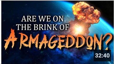 "Brink of Armageddon: Are We There?"
