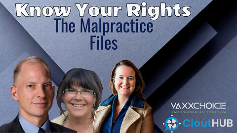 Know Your Rights The Malpractice files