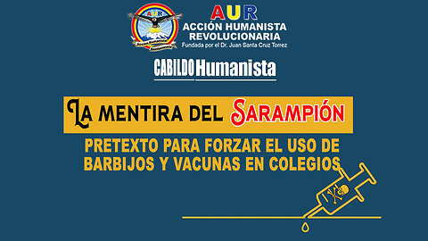 20-07-2025 LA MENTIRA DEL SARAMPIÓN, PRETEXTO PARA FORZAR EL USO DE BARBIJOS Y VACUNAS EN COLEGIOS