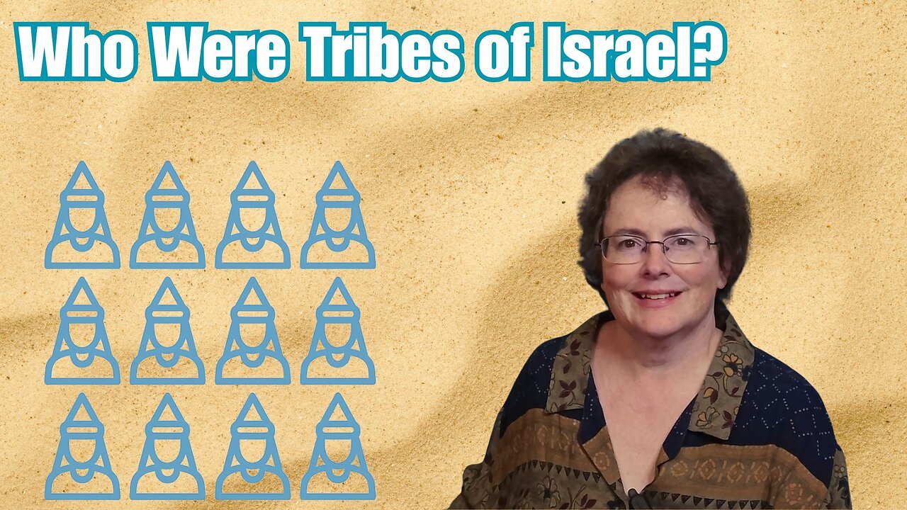 113 - Tribes of Israel from Jacob to Jesus