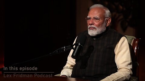 Narendra Modi: Prime Minister of India - Power, Democracy, War & Peace | Lex Fridman Podcast