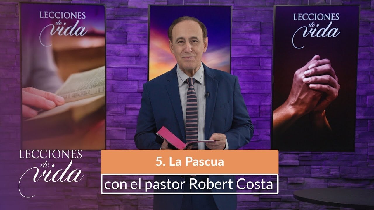 Lecciones de Vida - La Pascua
