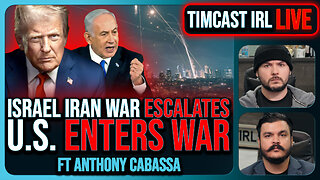 U.S. Enters Israel Iran War In Defense Of Israel, Deaths CONFIRMED After Iran Strikes | Timcast IRL