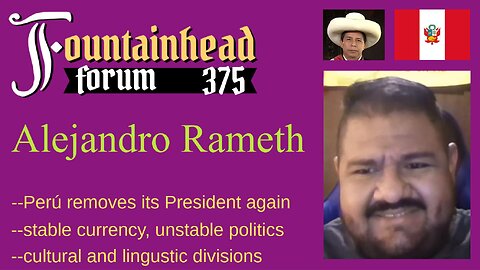 FF-375: Alejandro Rameth on Peru's political situation