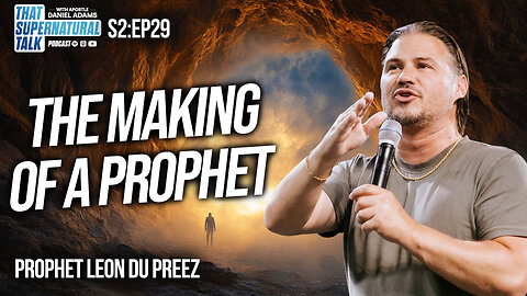 The Making Of A Prophet // Leon Du Preez Testimony