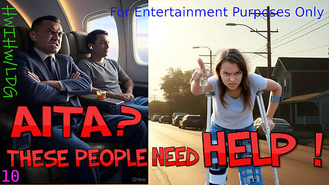 AITA These People Need Help Episode 10 Unplanned Honeymoon & Acute Earring LDG is Here2Help