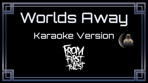 From First To Last - Worlds Away (CC)