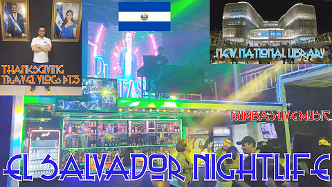 EL SALVADOR : NIGHTLIFE & CAPITAL SAN SALVADOR : FUN EXPLORATION : THANKSGIVING TRAVEL VLOGs PT.3 🇸🇻