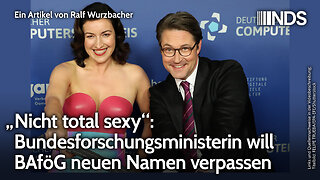 „Nicht total sexy“: Forschungsministerin will BAföG neuen Namen verpassen | Ralf Wurzbacher | NDS