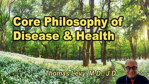 Core Philosophy of Disease and Health
