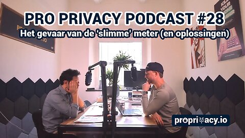 Pro Privacy Podcast #28 - het gevaar van de 'slimme' meter (en wat je ertegen kunt doen)