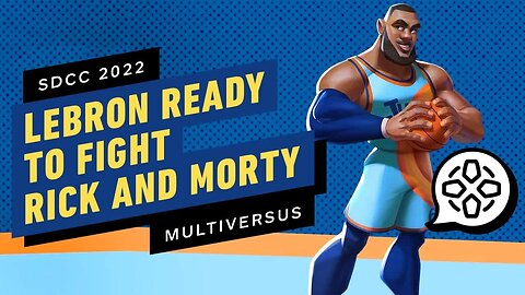 Multiversus Developers on Designing Lebron James _ Comic Con 2022