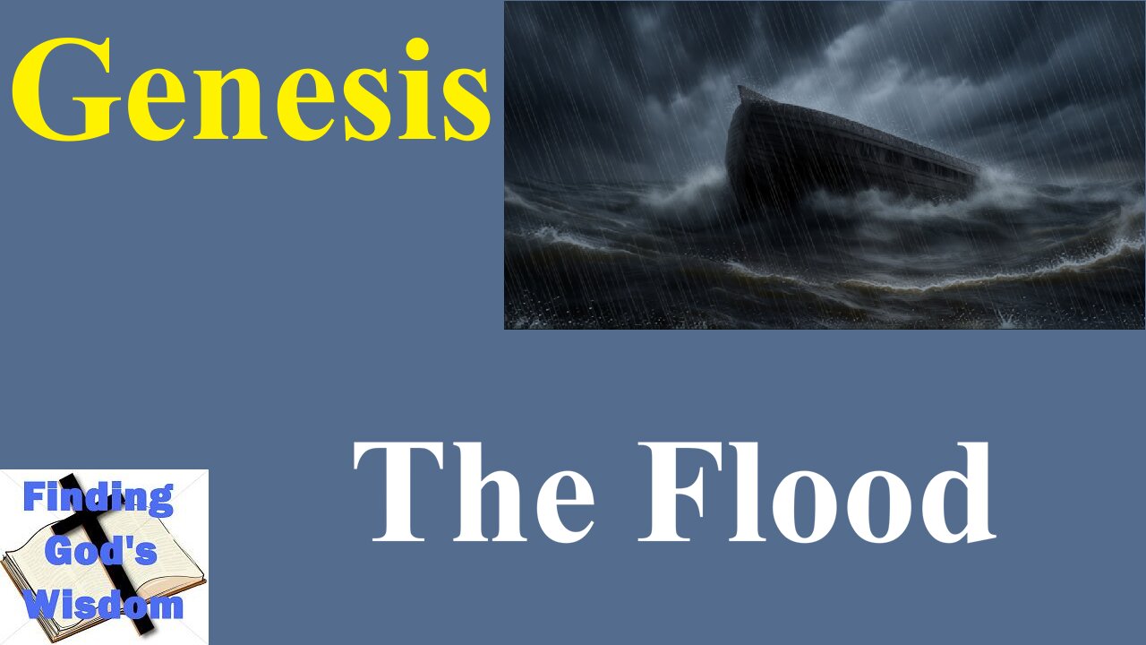 Genesis 7:17-24 - The Flood