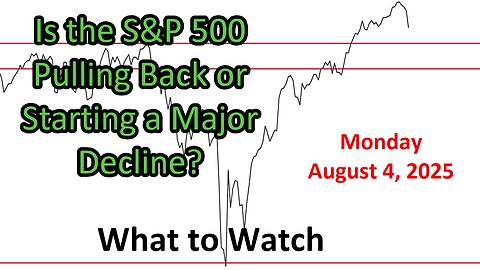 What to Watch Update for Monday August 4, 2025