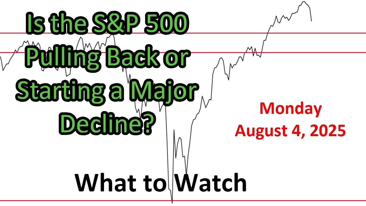 What to Watch Update for Monday August 4, 2025