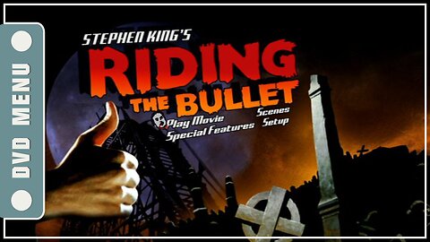 Riding the Bullet - DVD Menu