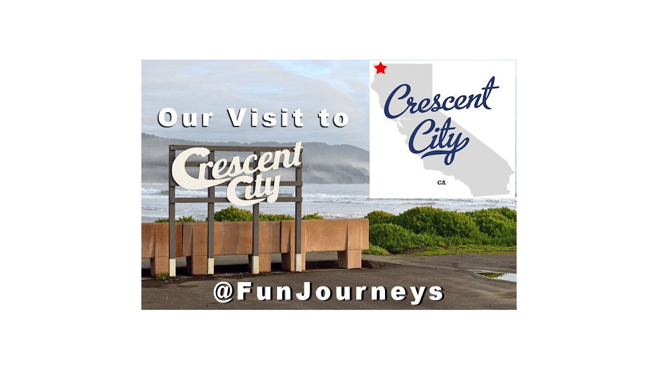 Our Visit To Crescent City California #crescentcity #California #travel #funjourneys #beach #marina