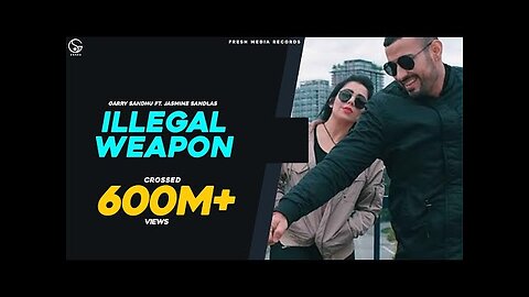 ILLEGAL WEAPON | GARRY SANDHU /JASMINE SANDLAS | INTENSE | FRESH MEDIA RECORDS