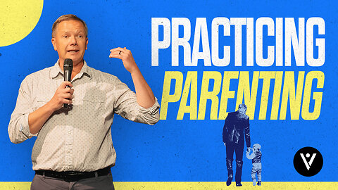 Practicing Parenting