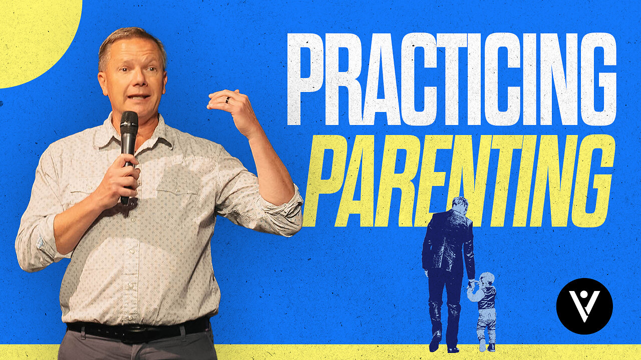 Practicing Parenting