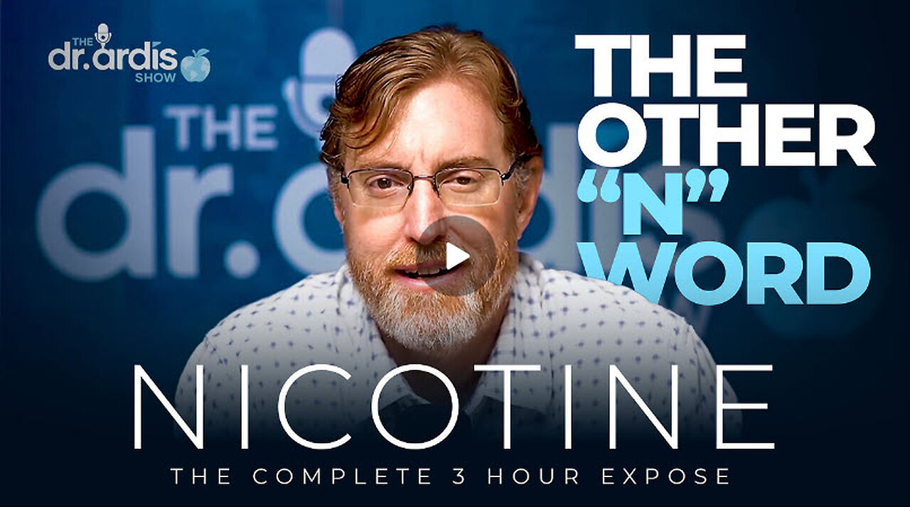 Nicotine - The Complete Three Hour Expose by Dr. Brian Ardis