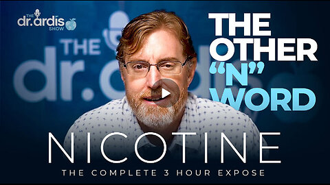Nicotine - The Complete Three Hour Expose by Dr. Brian Ardis