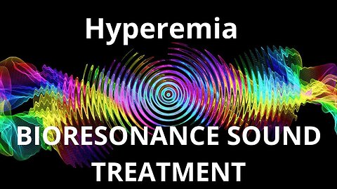 Hyperemia _ Sound therapy session _ Sounds of nature