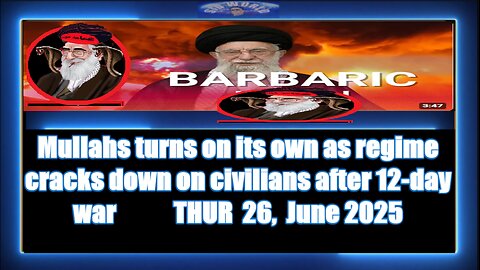 Mullahs turns on its own as regime cracks down on civilians after 12-day war