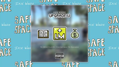Upgrade U - Official Woodzmix- from Safe Space The Masterpiece