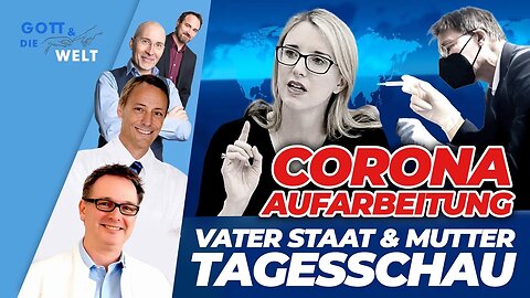 26.5.25🇩🇪🇦🇹🇨🇭NUOVISO🎇👉🇪🇺 GOTT&DIE WELT 🇪🇺👈🗽"Corona-Aufarbeitung: Vater Staat und Mutter Tagesschau"