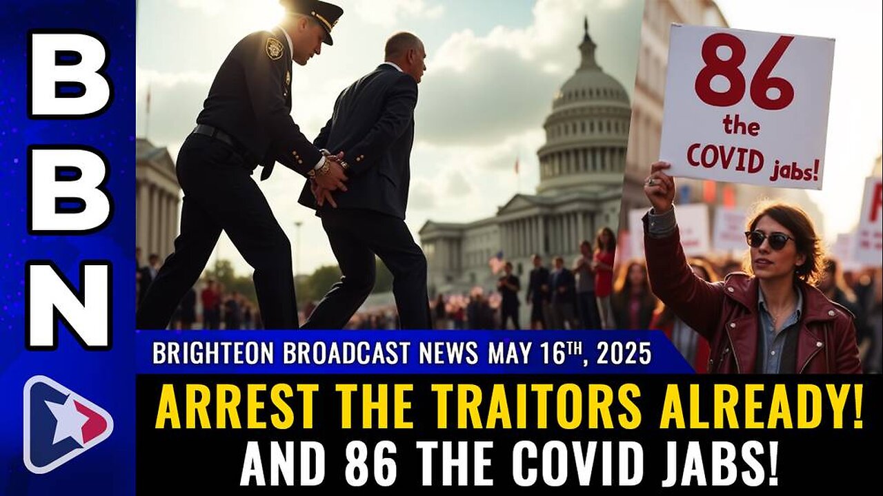 Brighteon Broadcast News, May 16, 2025