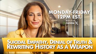 MORNINGS WITH MEL K - Suicidal Empathy, Denial of Truth & Rewriting History as a Weapon 9-9-25