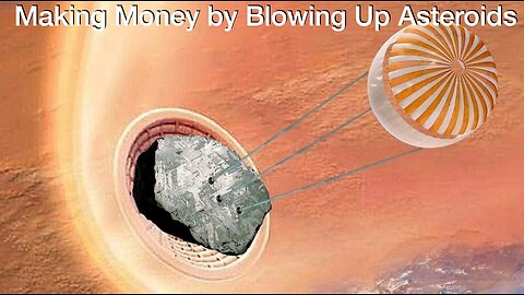 Blasting Asteroids for Profit: A Bold New Plan to Mine Space Metals