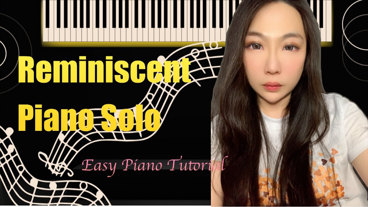Reminiscent PIANO Easy Slow Tutorial Solo Cover