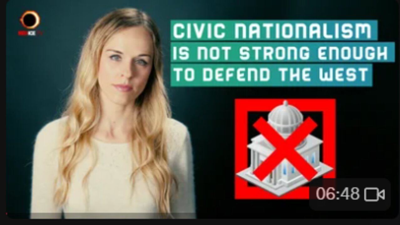 Civic Nationalism Is Not Strong Enough To Defend The West - Lana Lokteff of Red Ice TV